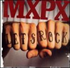 MXPX - Lets Rock