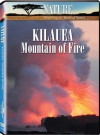 Nature: Kilauea, Mountain of Fire