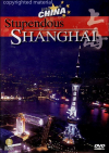 Discover China Stupendous Shanghai