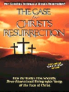 Case For Christ's Resurrection, The
