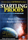 Startling Proofs, Does God Really Exist?